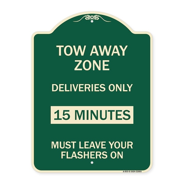 Tow Away Zone Deliveries 15 Minutes Must Leave Your Flashers On Alum Sign, 24" x 18", G-1824-22803